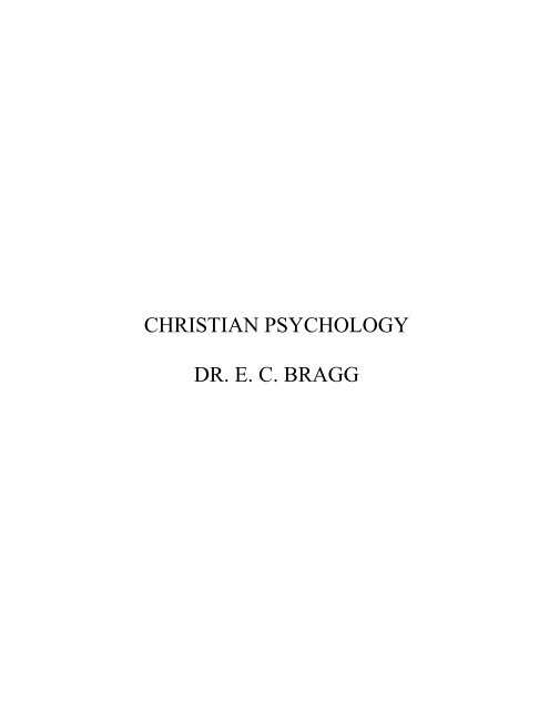 CHRISTIAN PSYCHOLOGY DR. E. C. BRAGG - Trinity College