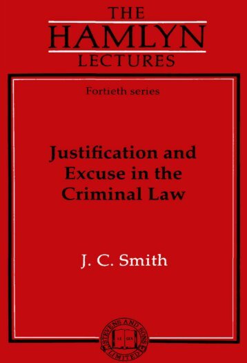 Justification and Excuse in the Criminal Law - College of Social ...