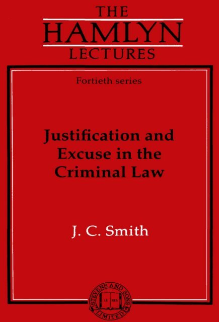 Justification and Excuse in the Criminal Law - College of Social ...