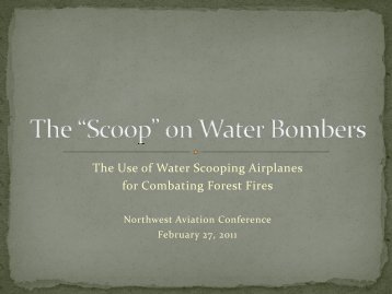 The “Scoop” on Water Bombers - The Associated Aerial Firefighters