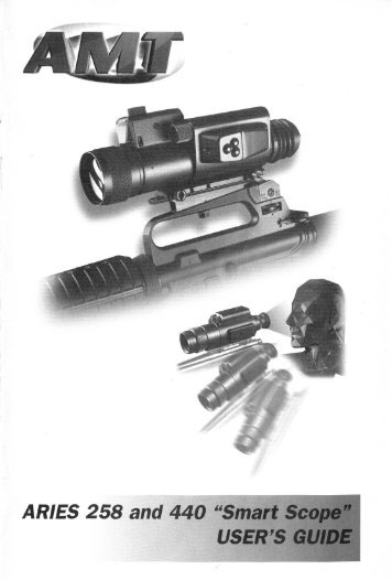 ARIES 258 and 440 “Smart Scope” - Night Vision