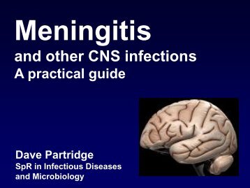 CNS Infection ST1 Lecture - Dr Dave Partridge - Yorkshire and the ...