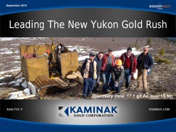 Leading The New Yukon Gold Rush - Kaminak Gold Corporation