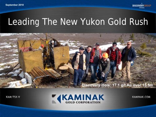 Leading The New Yukon Gold Rush - Kaminak Gold Corporation