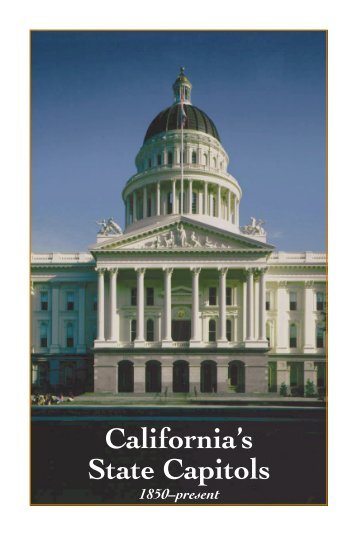 California's State Capitols - California State Capitol Museum - State ...