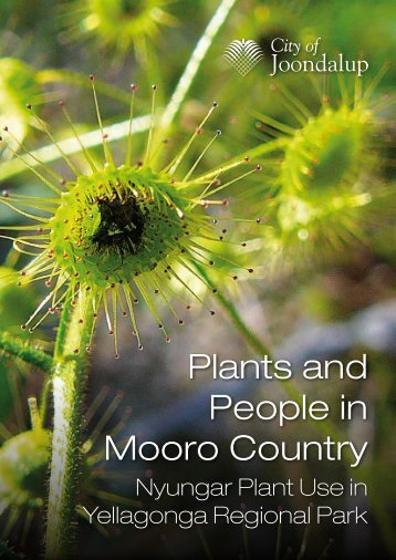 Plants and People in Mooro Country - Nyungar - City of Joondalup