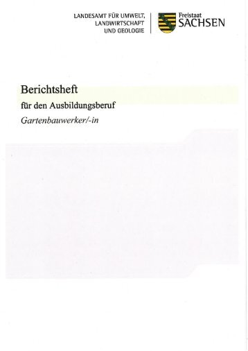Berichtsheft Gartenbauwerker/in [Download ... - Freistaat Sachsen