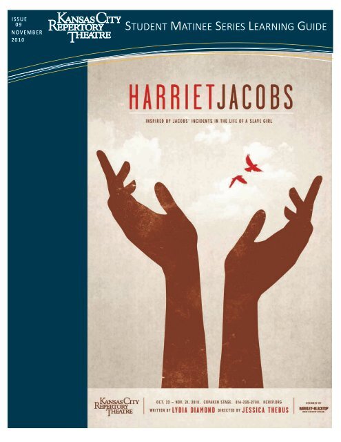 Harriet Jacobs - The Kansas City Repertory Theatre