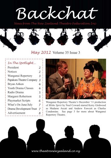 Backchat Volume 35-3 May 2012 - New Zealand Theatre Federation