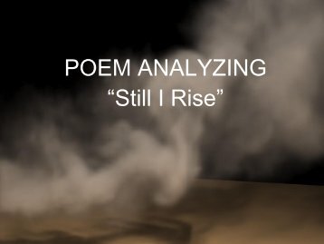POEM ANALYZING “Still I Rise” - Scholarly Submissions