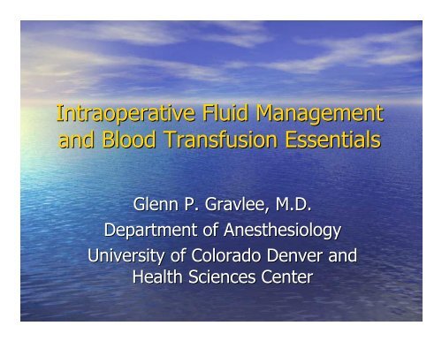 Intraoperative Fluid Management and Blood Transfusion Essentials
