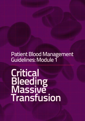 Patient blood management guidelines module 1. Critical bleeding