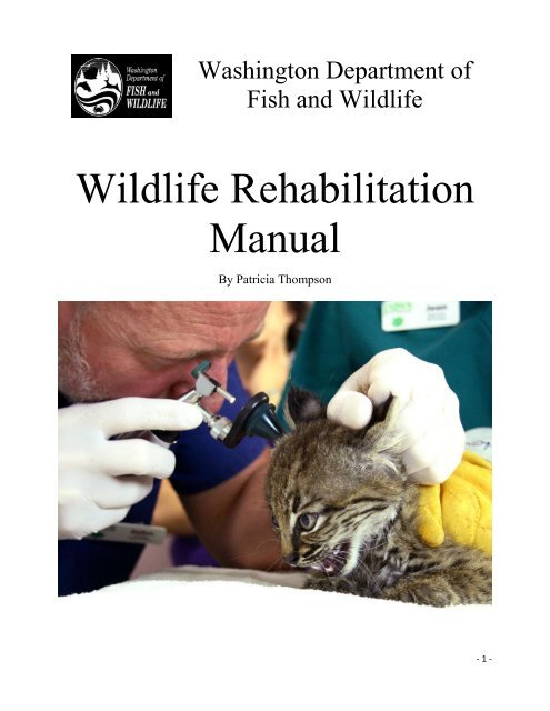 Wildlife Rehabilitation Manual - Washington Department of Fish ...