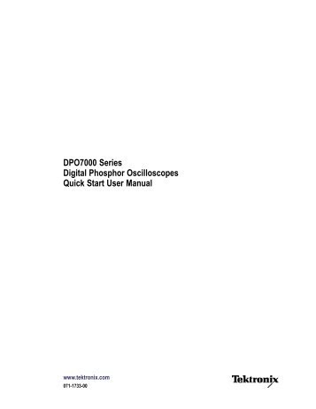 DPO7000 Series Digital Phosphor Oscilloscopes Quick Start User ...
