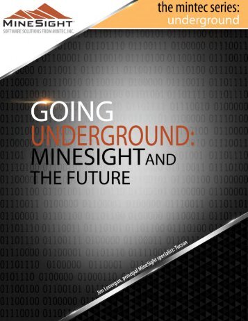 Going Underground: MineSight and the Future - Mintec, Inc.
