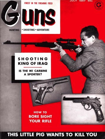 GUNS Magazine July 1957