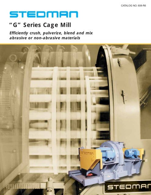 Staman Machine “G” Series Cage Mill - Stedman Machine Co.