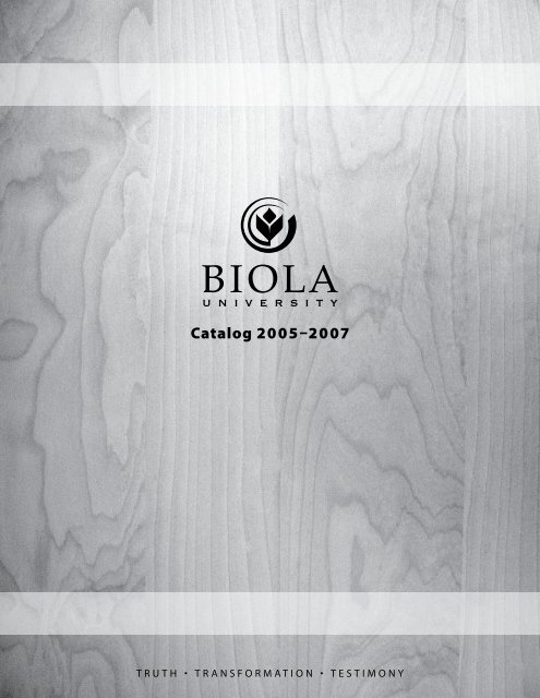 Catalog 05-07 - Biola University