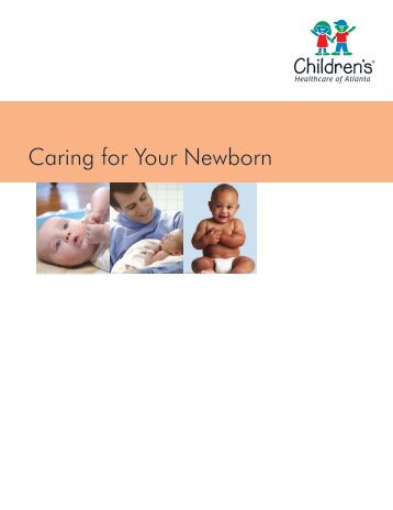 Caring for Your Newborn - Children's Healthcare of Atlanta