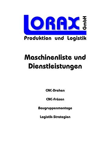 Maschinenliste und Dienstleistungen - Lorax GmbH