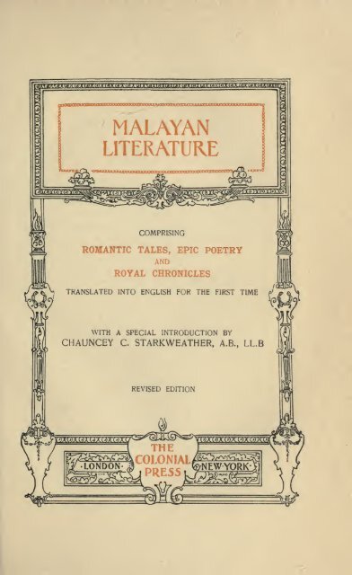 Malayan literature; comprising romantic tales, epic poetry and royal ...