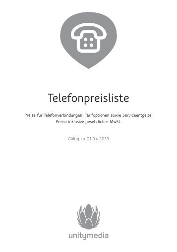 gültig ab 01.04.2013 Telefonpreisliste (PDF) - Unitymedia