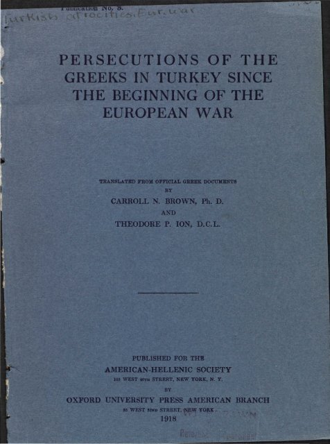 PERSECUTIONS OF THE GREEKS IN TURKEY SINCE THE ...