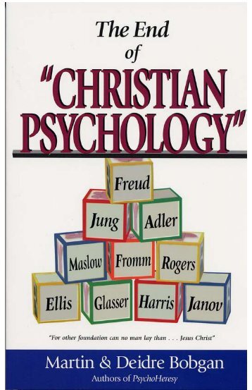 1 The End of “Christian Psychology” - PsychoHeresy Awareness ...