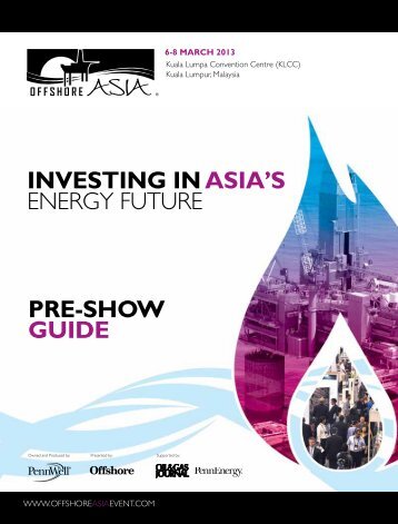 PRE-SHOW GUIDE INVESTING IN ASIA'S ENERGY ... - Offshore Asia