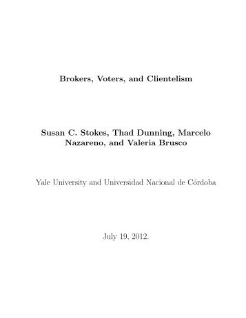 Brokers, Voters, and Clientelism Susan C. Stokes, Thad Dunning ...