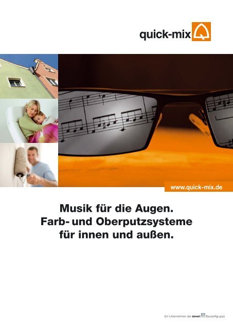 Musik für die Augen. Farb- und Oberputzsysteme für ... - Quick-Mix