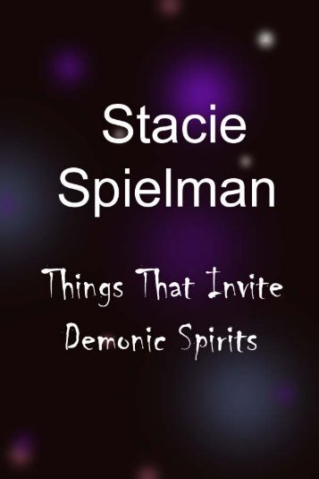 Things that Invite Demonic Spirits - Staciespielman.com