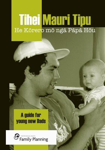 Tihei Mauri Tipu (New Dads in English/Te - Family Planning