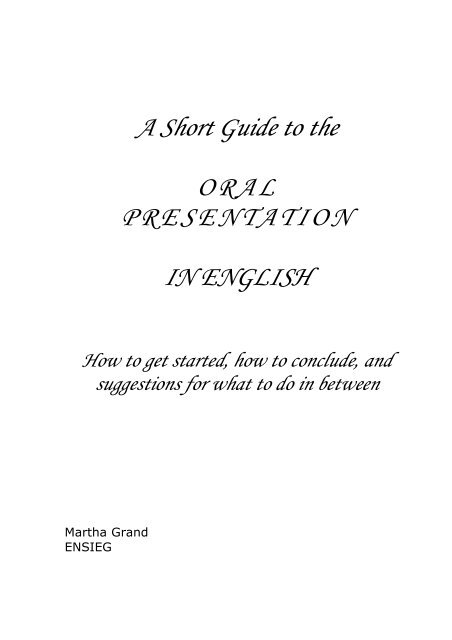 A Short Guide to the ORAL PRESENTATION IN ENGLISH