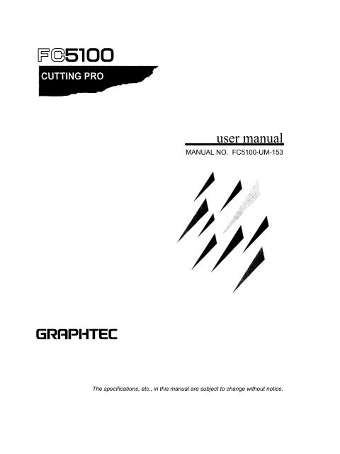 FC5100 CUTTING PRO USER MANUAL - Graphtec America