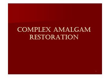 COMPLEX AMALGAM RESTORATION