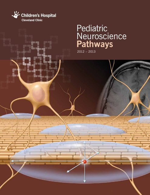 Pediatric Neuroscience Pathways Fall 2012 - Cleveland Clinic