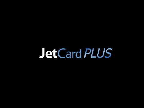 Click Here to View our Brochure - jetcard plus