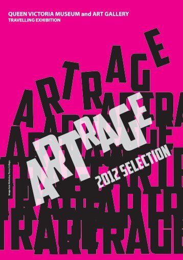 ARTRAGE2012 SELECTION - Queen Victoria Museum and Art Gallery