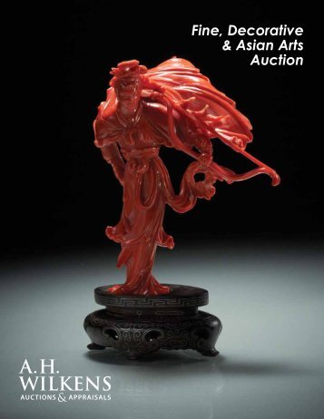 Fine, Decorative & Asian Arts Auction - A. H. Wilkens Auctions ...