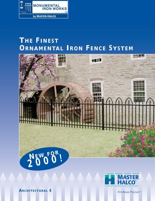 Master Halco Monumental Iron Works Ornamental Iron Fence System