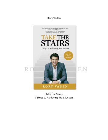 Rory Vaden Take the Stairs 7 Steps to Achieving Tru