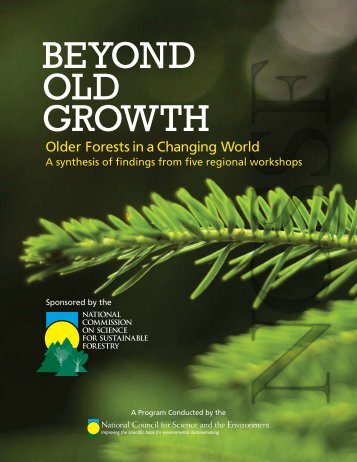 beyond old growth - National Council for Science and the Environment