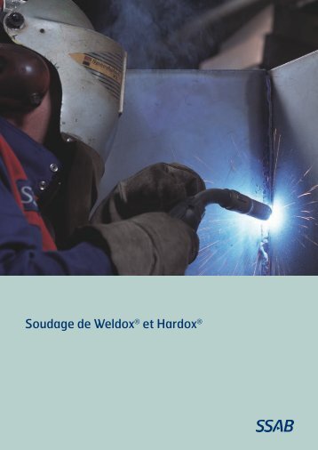 Soudage de Weldox® et Hardox®