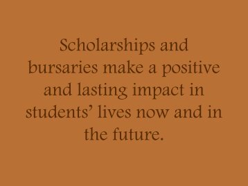 Scholarships and bursaries make a difference in students' lives now ...