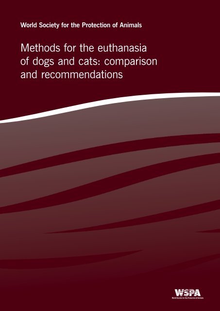 Methods for the euthanasia of dogs and cats - Canine Rabies ...