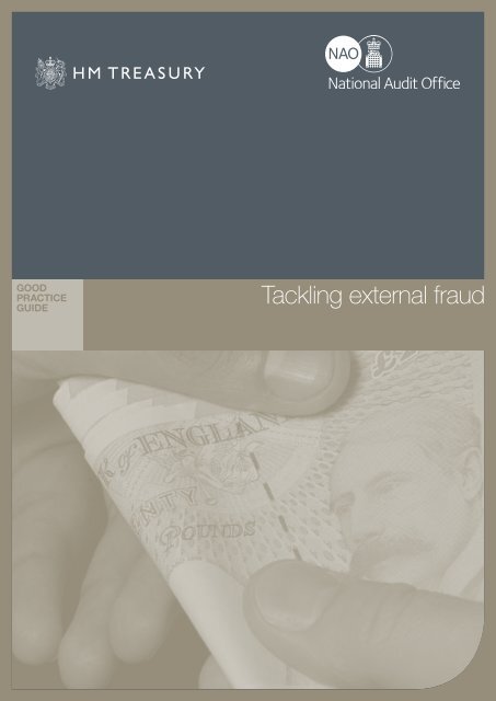 NAO Good Practice Guide - Tackling external fraud - HM Treasury