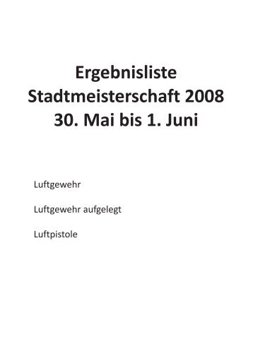 Ergebnisliste Stadtmeisterschaft 2008 30. Mai bis 1. Juni