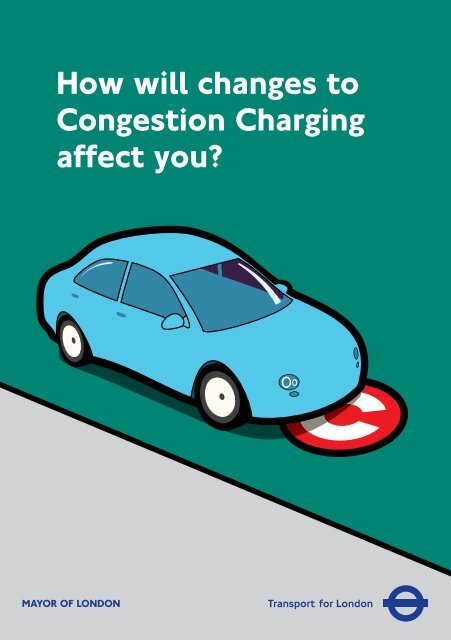 Congestion Charge Leaflet Post Launch - Transport for London