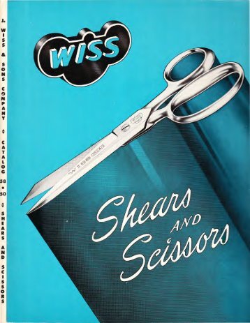 Wiss: Shears And Scissors - J. Wiss & Sons Co.